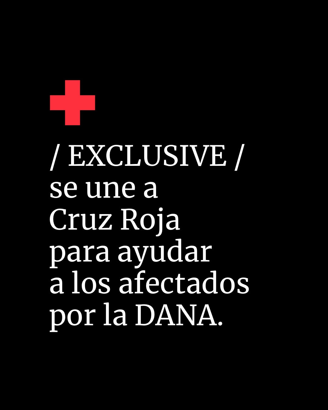 Exclusive se une a Cruz Roja para ayudar a los afectados por la DANA 1